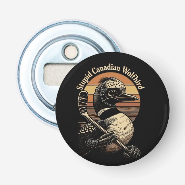 Stupid Canadian Wolf Bird Bottle Opener (Front)