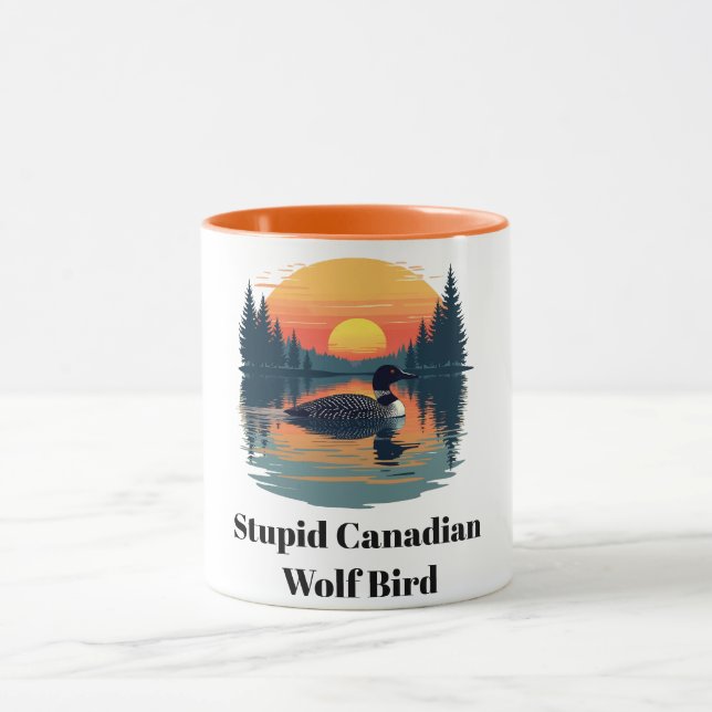 Stupid Canadian Wolf Bird Funny Canada Gift Loon Mug (Center)