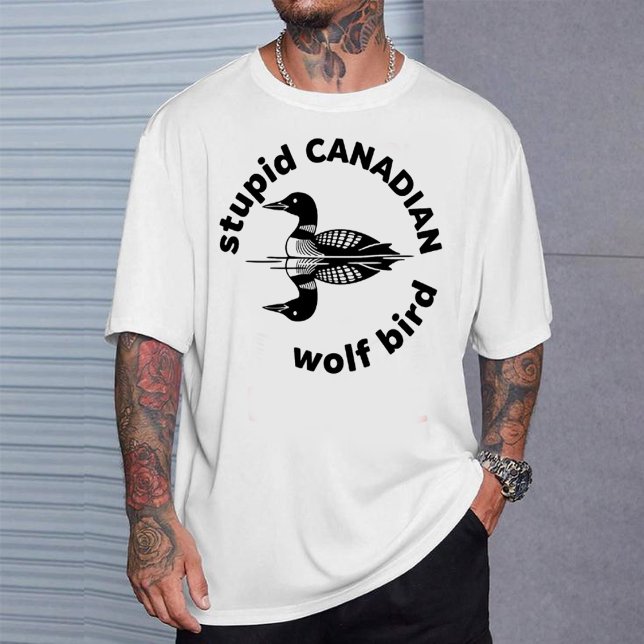 "Stupid Canadian Wolf Bird" Funny Loon Graphic Tee (Creator Uploaded)
