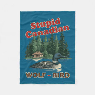 Stupid canadian wolf bird heated loon hockey meme fleece blanket