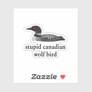 Stupid Canadian Wolf Bird Hockey Romance for Hocke
