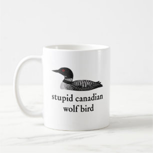 Stupid Canadian Wolf Bird Hockey Romance for Hocke Coffee Mug