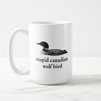 Stupid Canadian Wolf Bird Hockey Romance for Hocke Coffee Mug