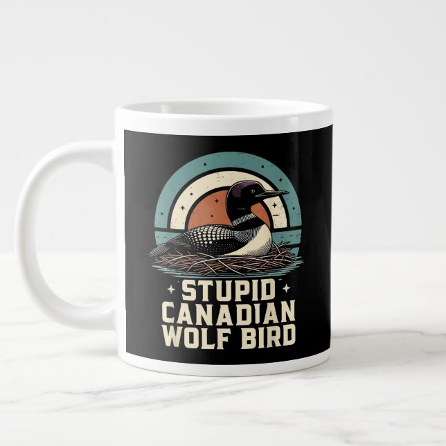 Stupid Canadian Wolf Bird  Large Coffee Mug (Left)
