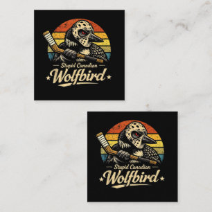Stupid Canadian Wolf Bird  Loyalty Card