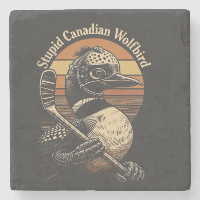 Stupid Canadian Wolf Bird Stone Coaster (Front)