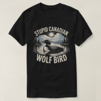 Stupid Canadian Wolf Bird