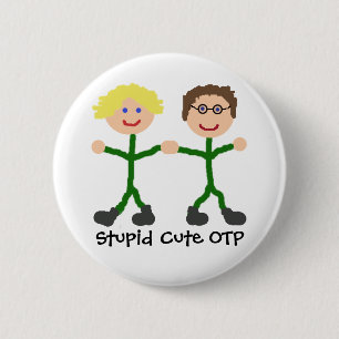 Stupid Cute OTP S/D 2 Inch Round Button