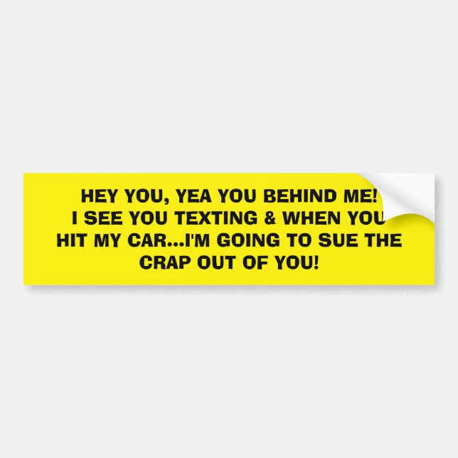 STUPID DRIVERS MORONS ON THE ROAD TEXTING BUMPER STICKER (Front)