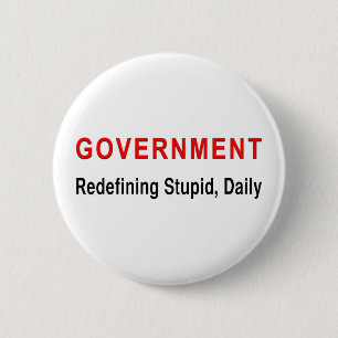 Stupid Government 2 Inch Round Button
