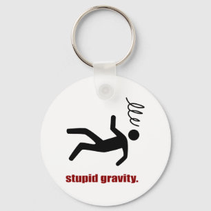 Stupid Gravity - Funny Stuntman Daredevil Keychain