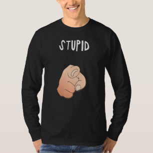 Stupid Hand Irony & Satire For Nerds Point@u T-Shirt