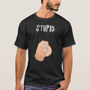 Stupid Hand Irony & Satire For Nerds Point@u T-Shirt