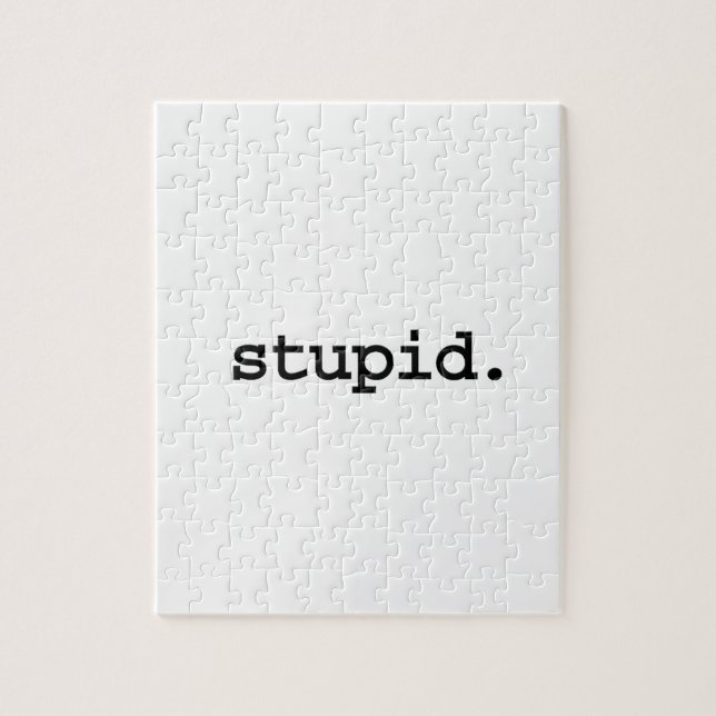 stupid. jigsaw puzzle (Vertical)