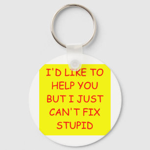 STUPID KEYCHAIN