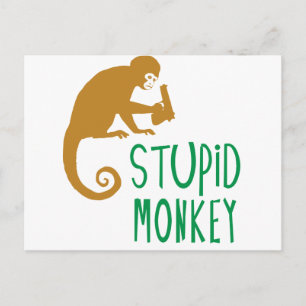 Stupid Monkey Postcard