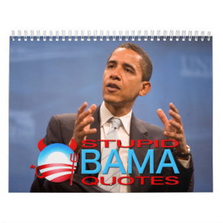 Stupid Obama Quotes Calendar
