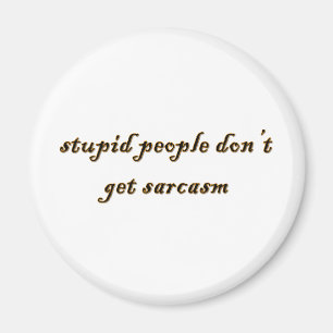 Stupid People Magnet