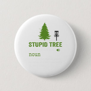 stupid tree 2 inch round button