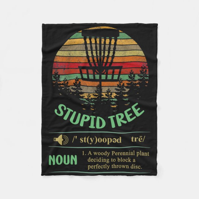 Stupid Tree Definition, Funny Disc Golf  Fleece Blanket (Front)