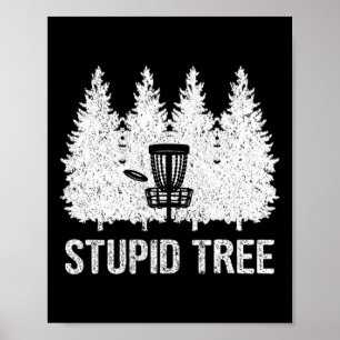 Stupid Tree Disc Golf _1 Poster