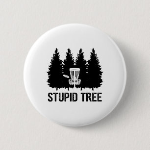 Stupid Tree Disc Golf 2 Inch Round Button