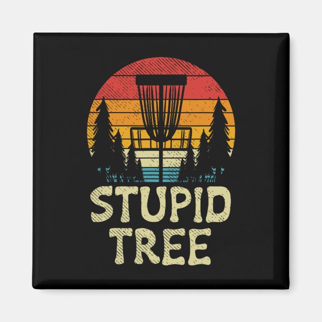 Stupid Tree Disc Golf Basket Retro Frisbee Golfing Magnet (Front)
