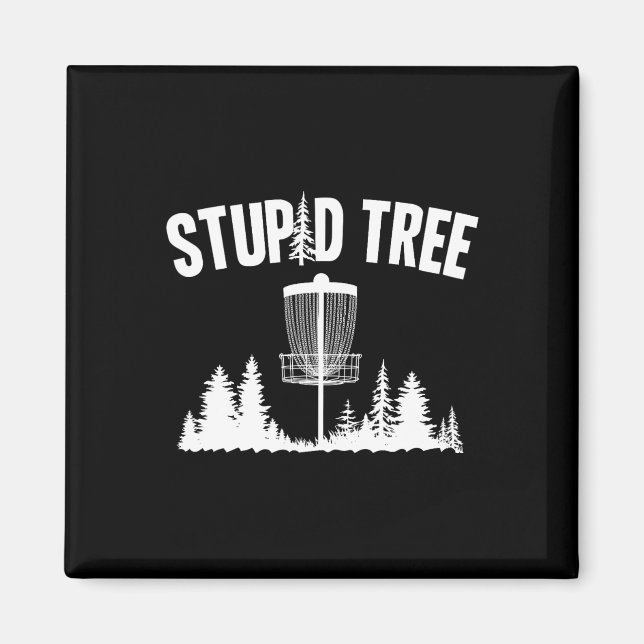 Stupid Tree Disc Golf Frolfing Funny Frisbee Golf  Magnet (Front)