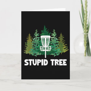Stupid Tree Disc Golf, Funny Frisbee Golf Apparel Card