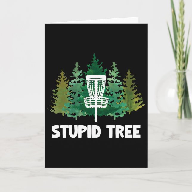 Stupid Tree Disc Golf, Funny Frisbee Golf Apparel  Card (Front)