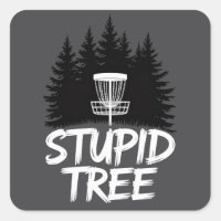 Stupid Tree Disc Golf Funny Frisbee Golf Golfer