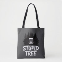 Stupid Tree Disc Golf Funny Frisbee Golf Golfer