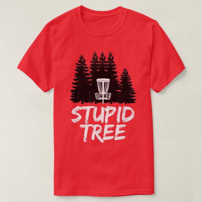 Stupid Tree Disc Golf Funny Frisbee Golf T-Shirt (Design Front)
