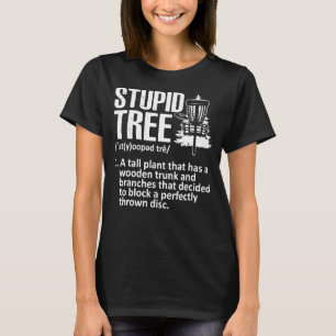 Stupid Tree Disc Golf Funny Frisbee Vintage T-Shirt