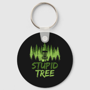 Stupid Tree Disc Golf Funny Golfer Disc Golf Playe Keychain