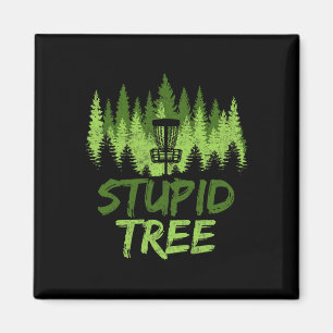 Stupid Tree Disc Golf Funny Golfer Disc Golf Playe Magnet
