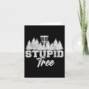 Stupid Tree Disc Golf Players Flying Disc Golfers Card