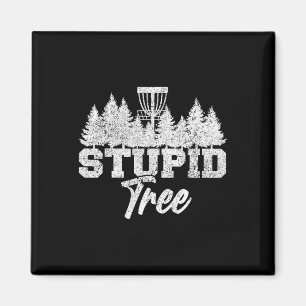 Stupid Tree Disc Golf Players Flying Disc Golfers Magnet