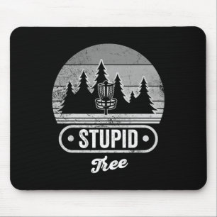 Stupid Tree Disc Golf Sket Forest Fun Mouse Pad