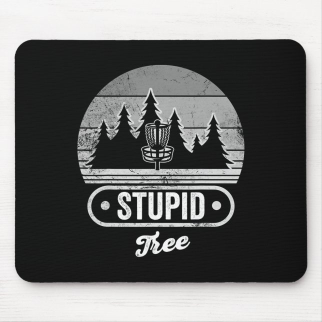 Stupid Tree Disc Golf Sket Forest Fun  Mouse Pad (Front)