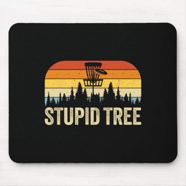 Stupid Tree Funny Disc Golf  Mouse Pad (Front)