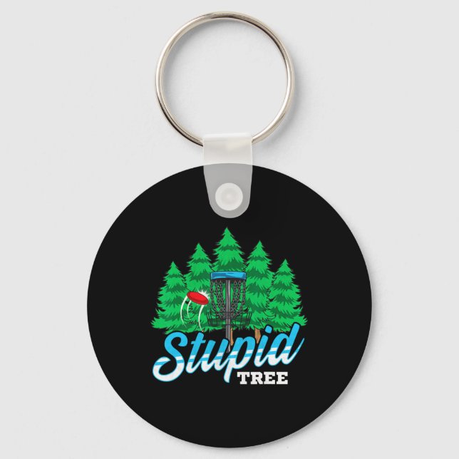 Stupid Tree Funny Disc Golf Player Men Women  Keychain (Front)