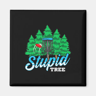 Stupid Tree Funny Disc Golf Player Men Women Magnet