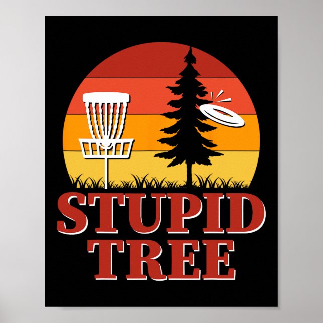 Stupid Tree Funny Disc Golf Retro Sunset  Poster (Front)