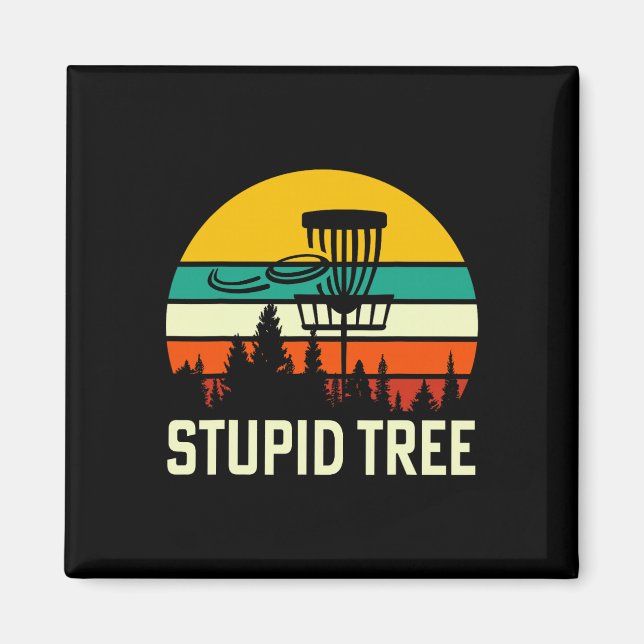 Stupid Tree  Magnet (Front)