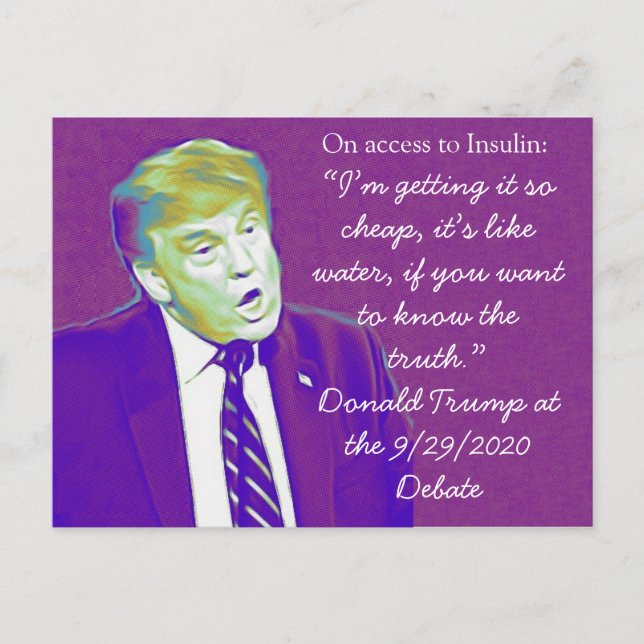 Stupid Trump Quotes Insulin Remarks from Debate Postcard (Front)
