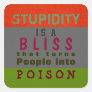 STUPIDITÉ POISON ~ Stickers