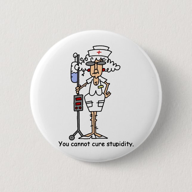 Stupidity! 2 Inch Round Button (Front)