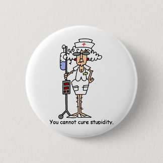 Stupidity! 2 Inch Round Button