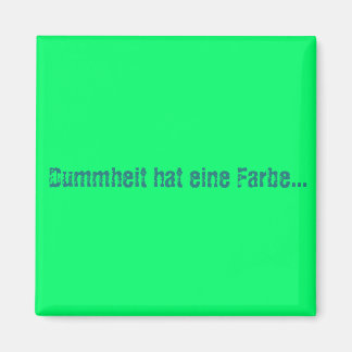 stupidity has a color magnet